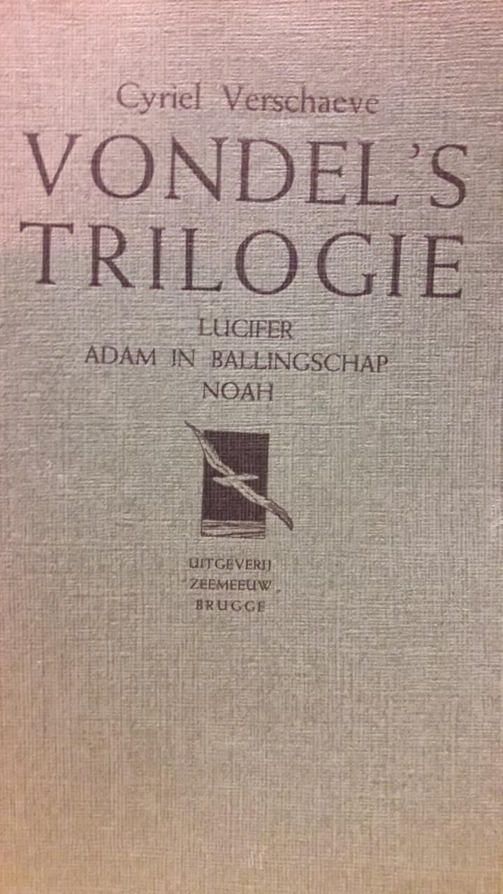 Cyriel Verschaeve - Vondel's triologie  / uitgave 1941