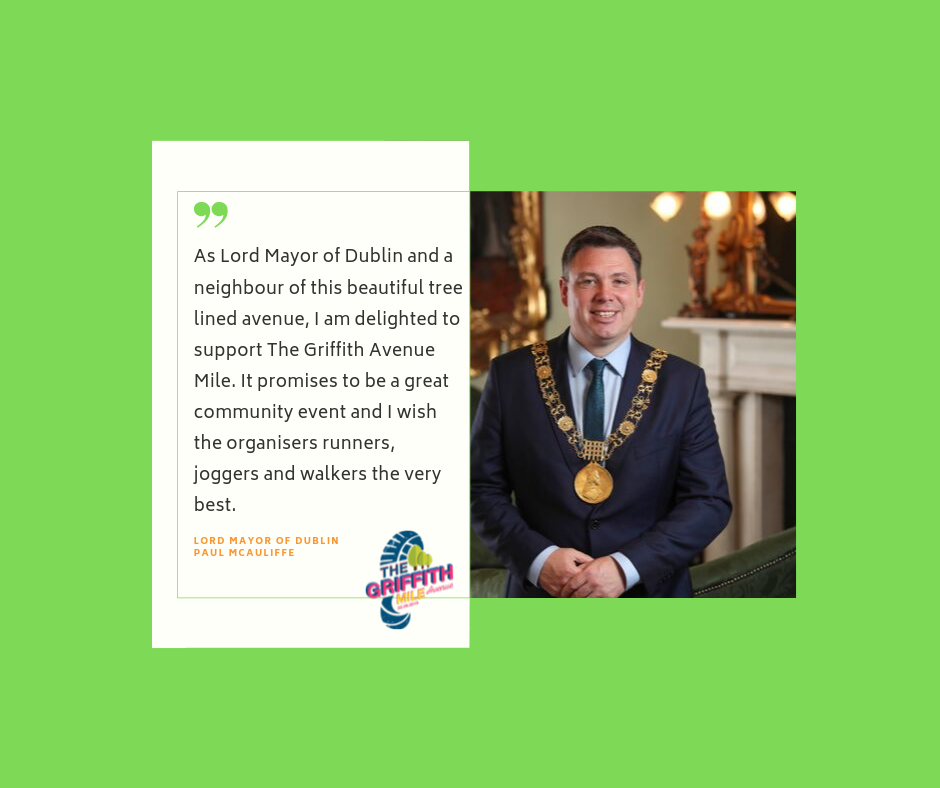 Lord Mayor of Dublin Paul McAuliffe gives his best wishes on the weekend of the Griffith Avenue Mile