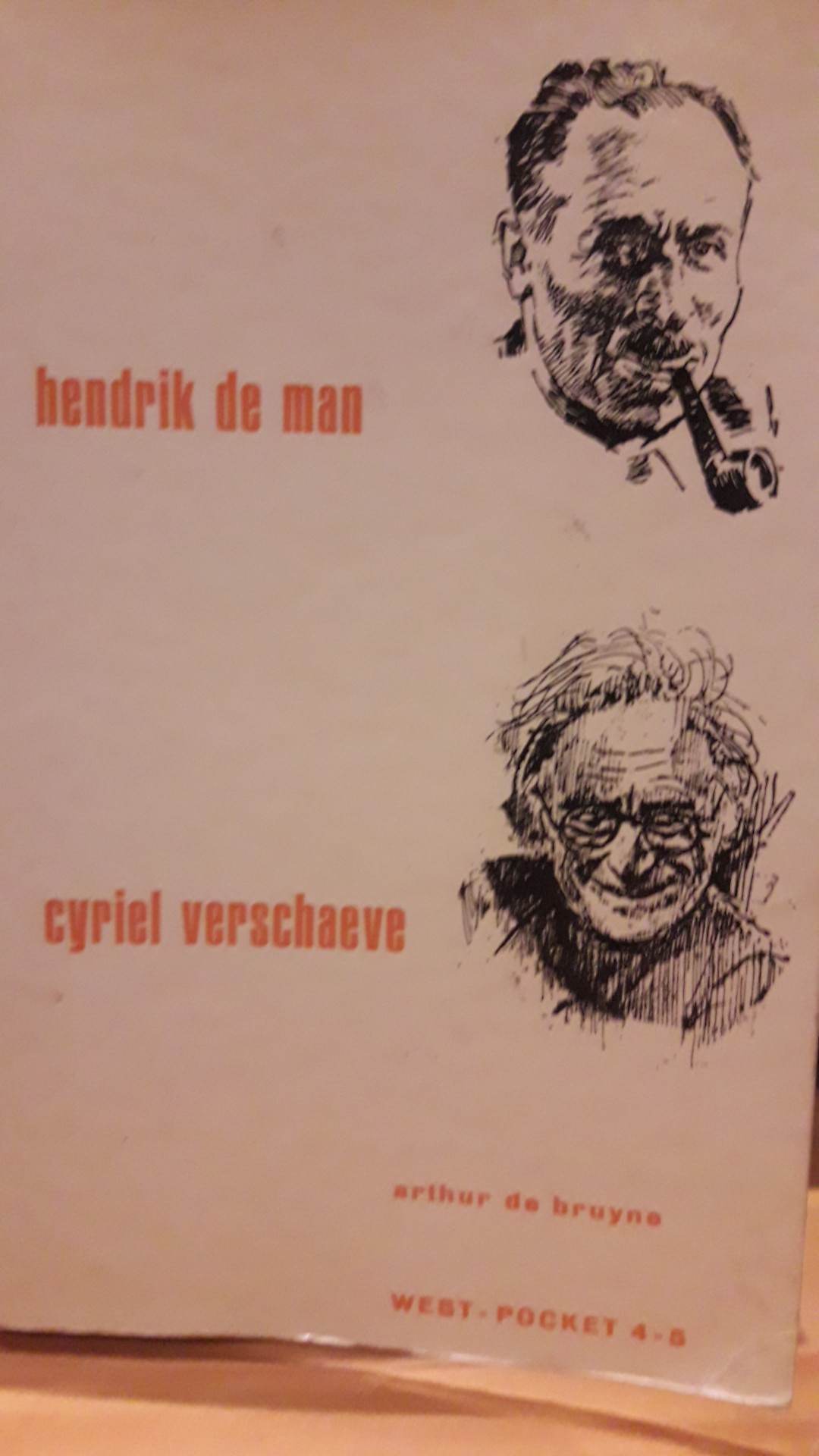Cyriel Verschaeve  en Hendrik de Man door Arthur de Bruyne / 300 blz