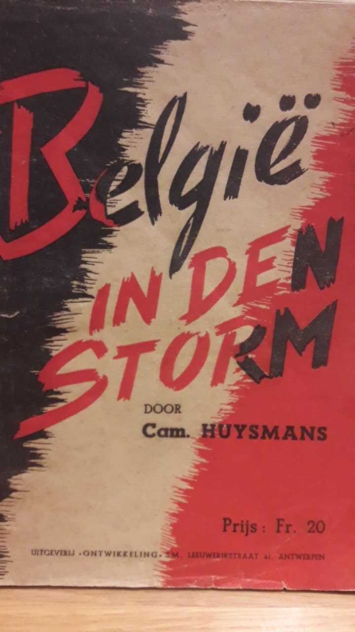Belgie in den storm - Camille Huysmans / 1944 - gevluchte regering London.