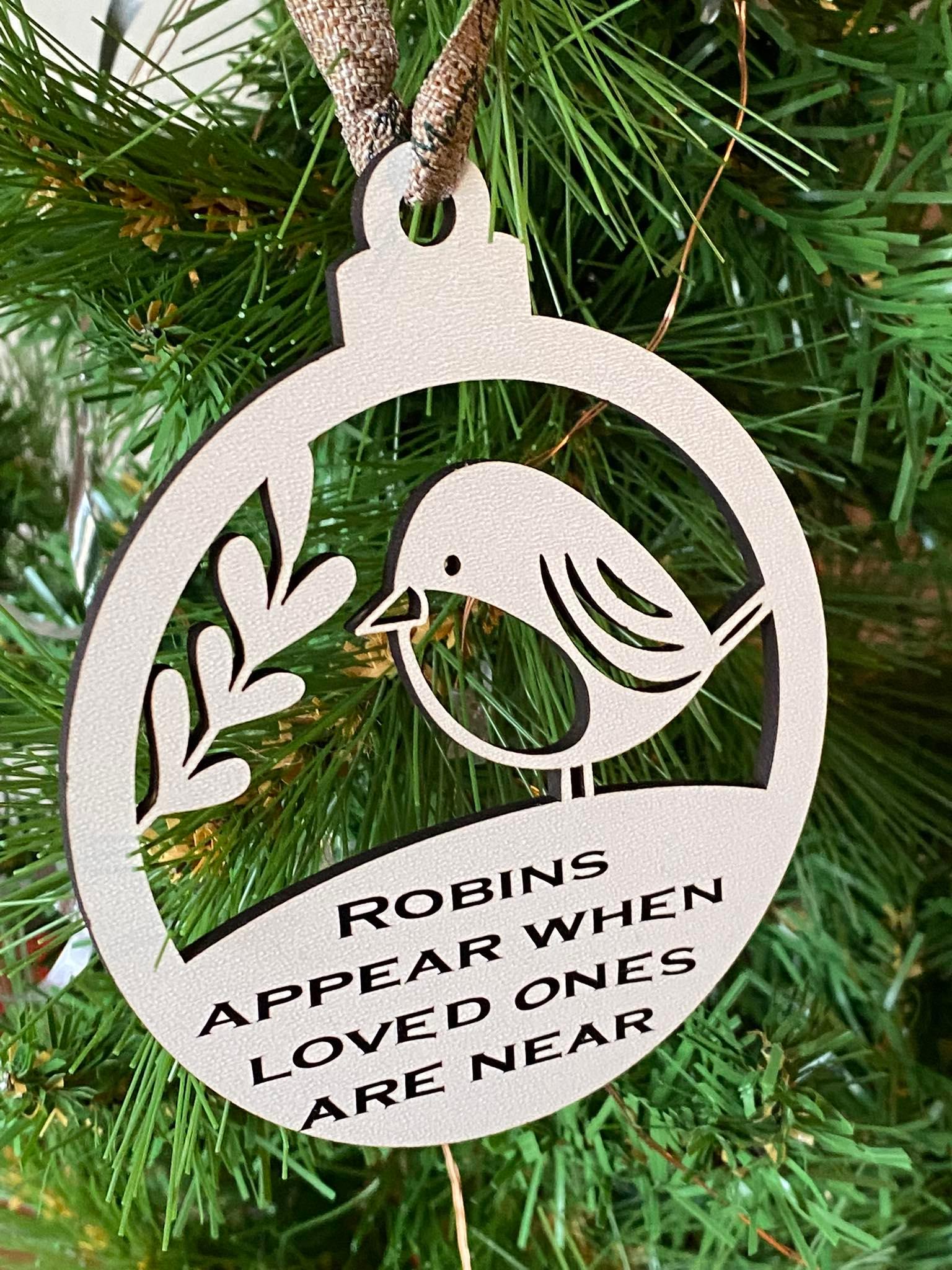 Robins Appear When Loved Ones Are Near Christmas Decoration