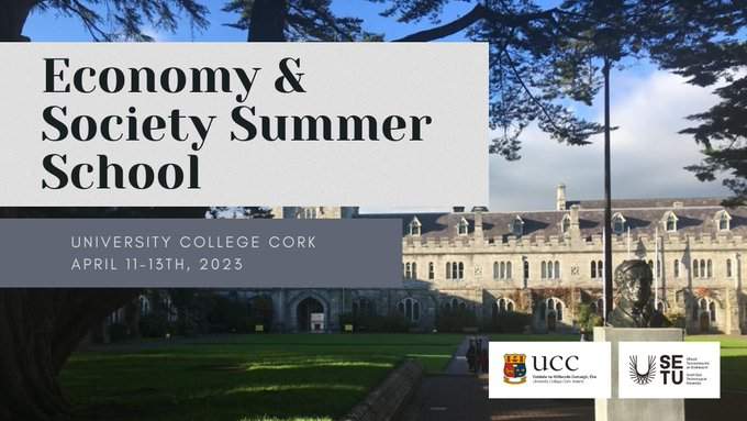 Economy & Society Summer School 2023 - Theorising at the Edge of the World, UCC