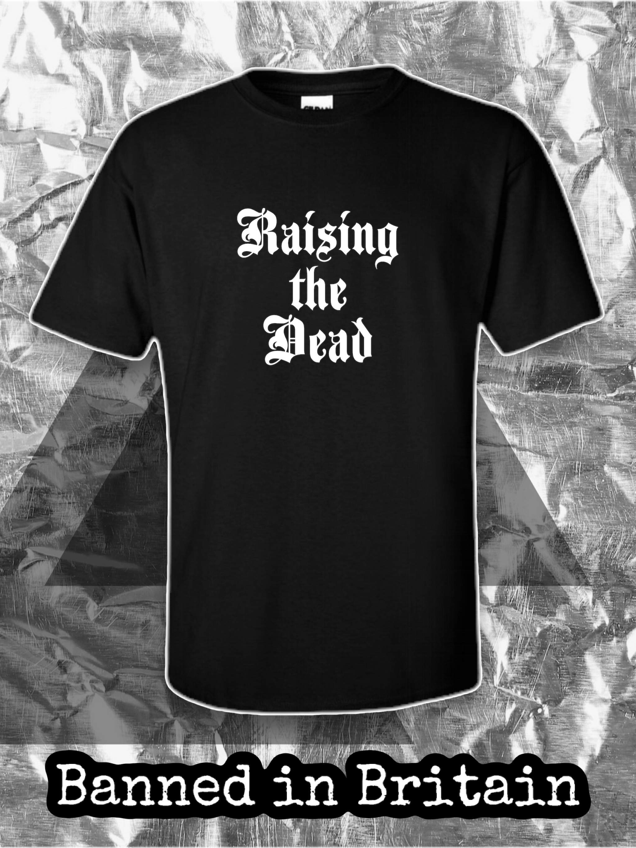 Raising The Dead T-Shirt