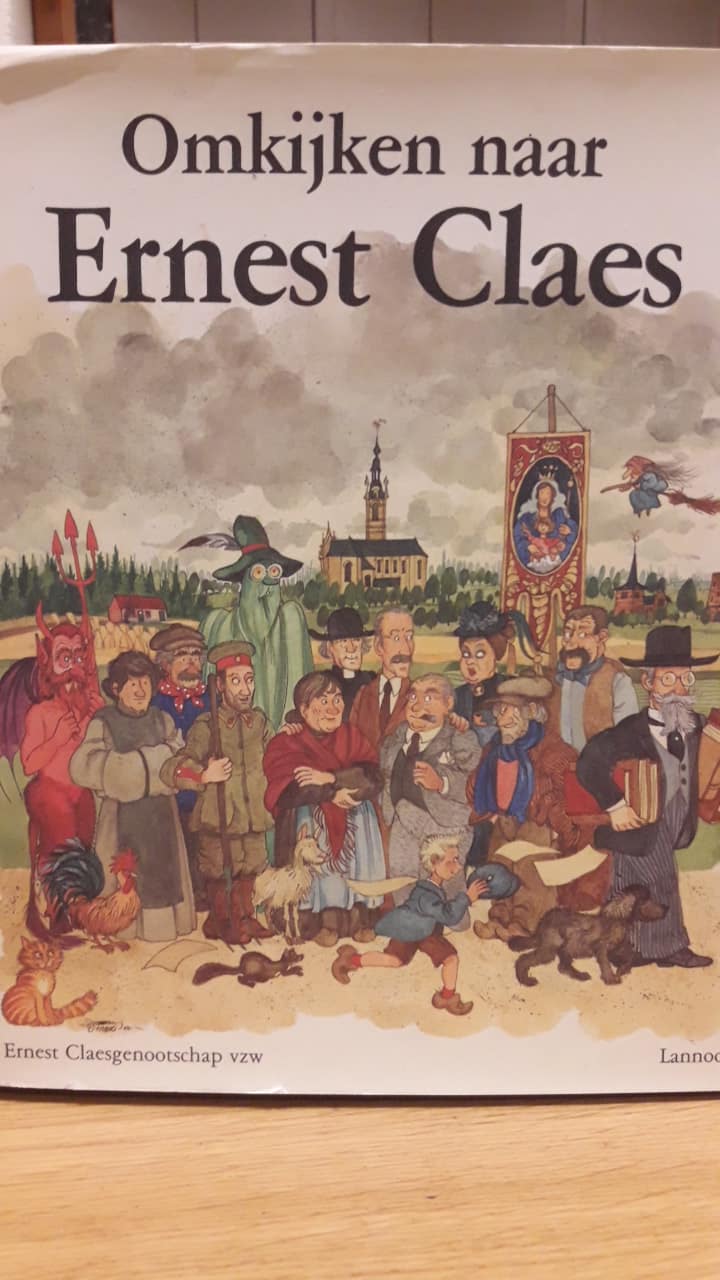 Ernest Claes - Omkijken naar Ernest Claes / luxe uitgave Ernest Claes genootschap