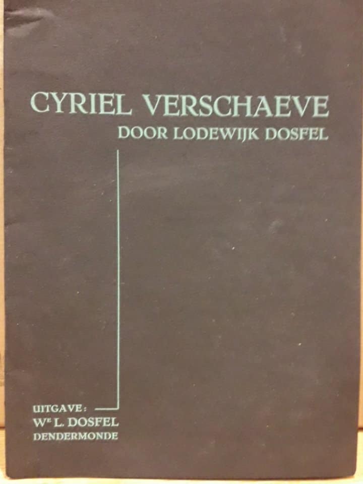 Cyriel Verschaeve -  door Lodewijk Dosfel / brochure 1934 - 36 blz