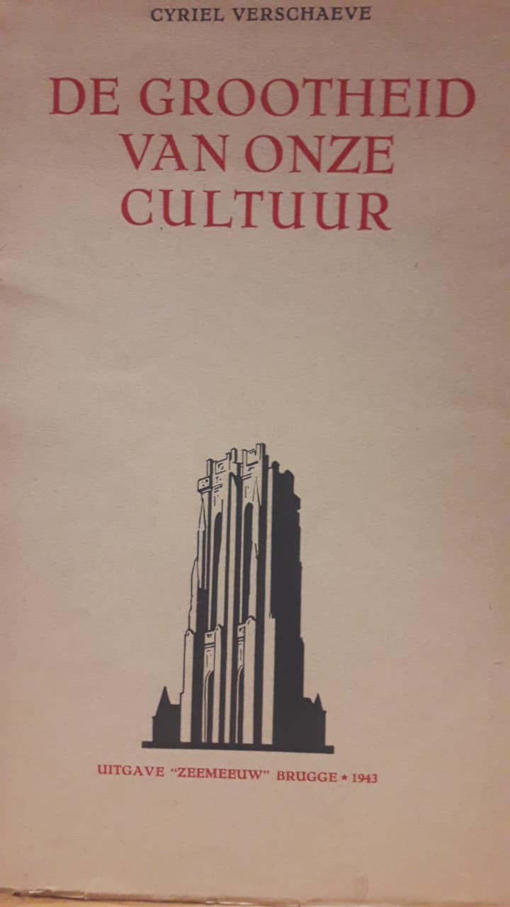 Cyriel Verschaeve - De grootsheid van onze kultuur - uitgave 1943