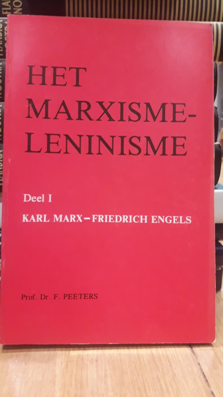 Het Marxisme - Leninisme van Marx en Engels / 325 blz