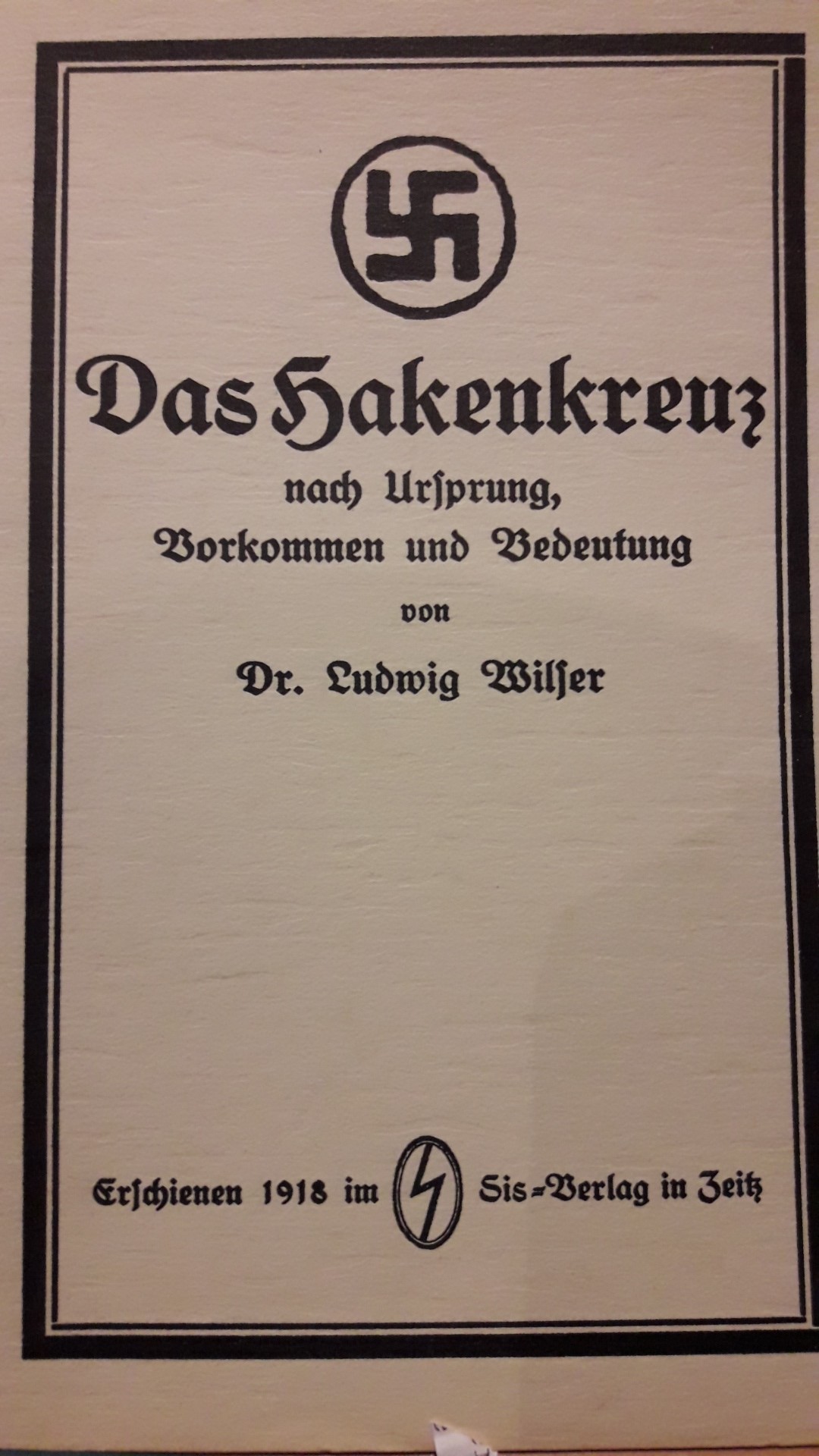 Brochure : Das Gakenkreuz nach urpsung , vorkommen und bedeutung 1918 / faksimilr uitgave
