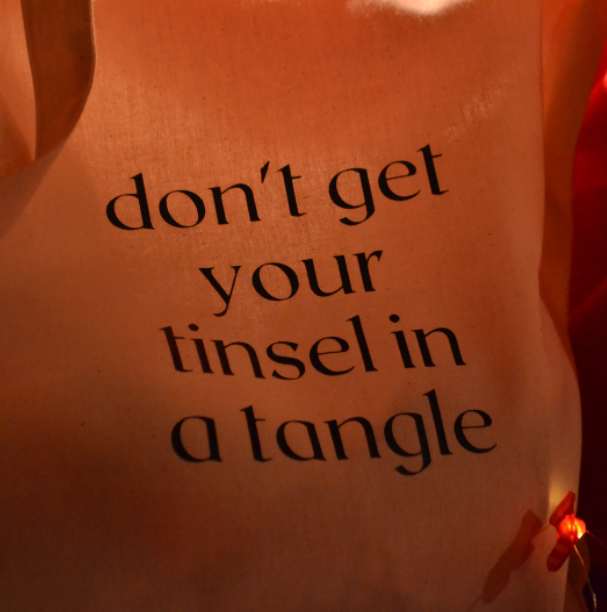 NEW 'Don't get your tinsel in a tangle' Tote