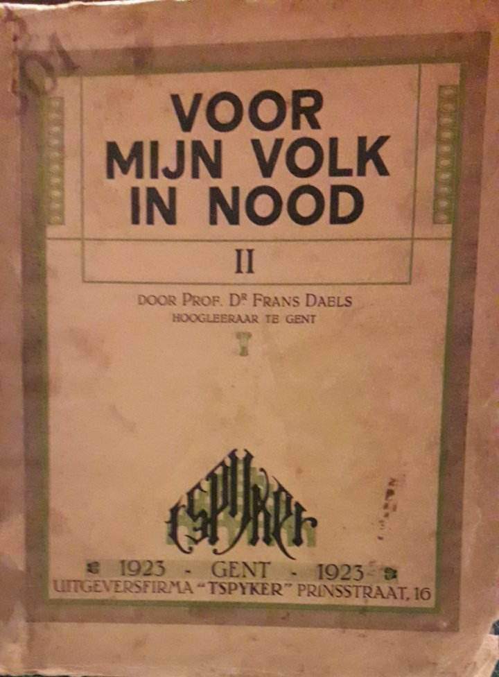 Professor Frans Daels - Voor mijn volk in nood , 2 delen 1923 / IJzerbedevaart Diksmuide