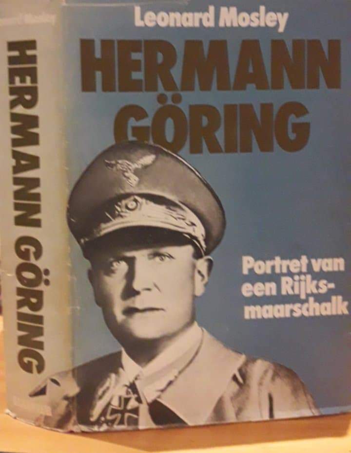 Hermann Goring - Portret van een Rijksmaarschalk door Leonard Mosley / 440 blz