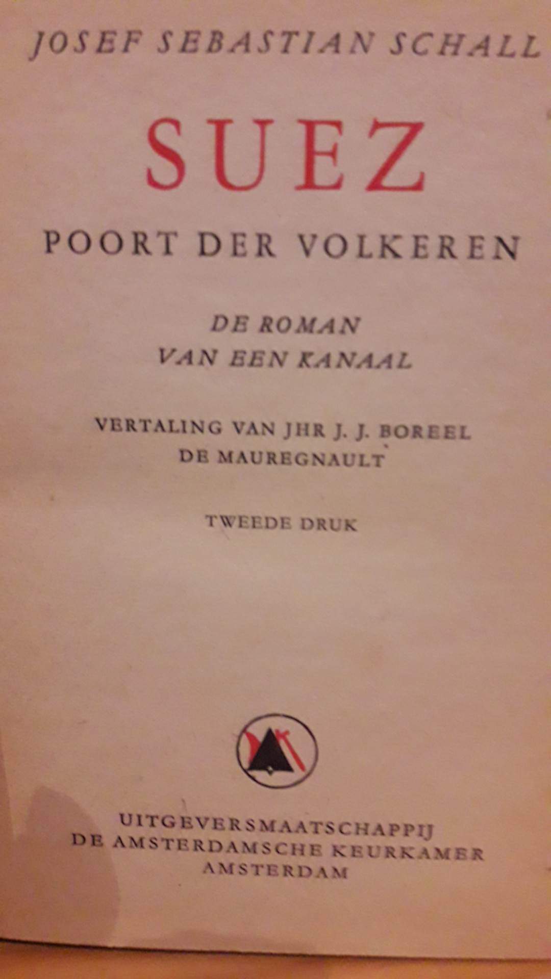 Suez , poort der volkeren / Amsterdamse Keurkamer 1942 Nederlandse collaboratie uitgeverij