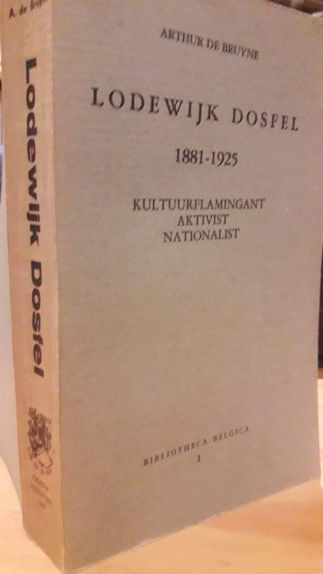 Lodewijk Dosfel - Kultuurflamingant aktivist Nationalist - uitgave 1967  / 510 blz