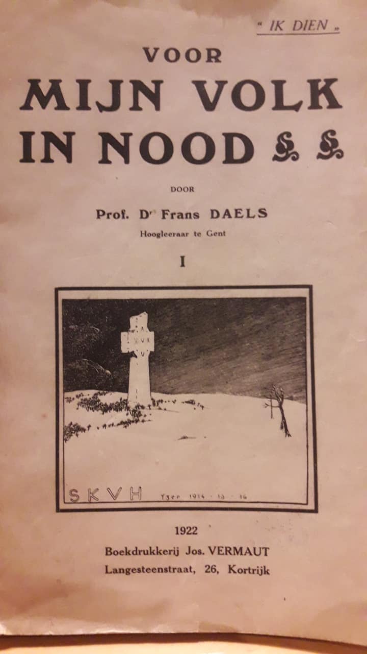 Prof. Frans Daels - Voor mijn volk in nood -  1923 / Ijzerbedevaart Diksmuide 132 blz