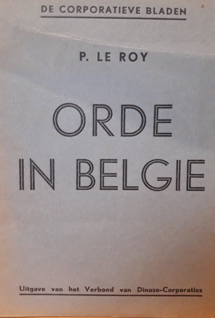 Orde in Belgie door Pol Le roy / VERDINASO Corporaties - 48 blz
