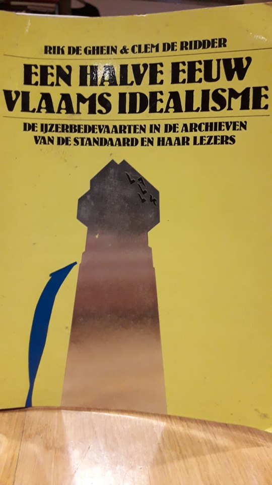 Een halve eeuw Vlaams idealisme - 50 jaar Ijzerbedevaarten boek