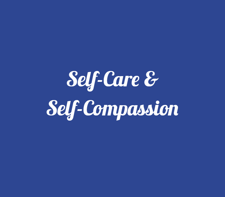 Self-Care & Self-Compassion