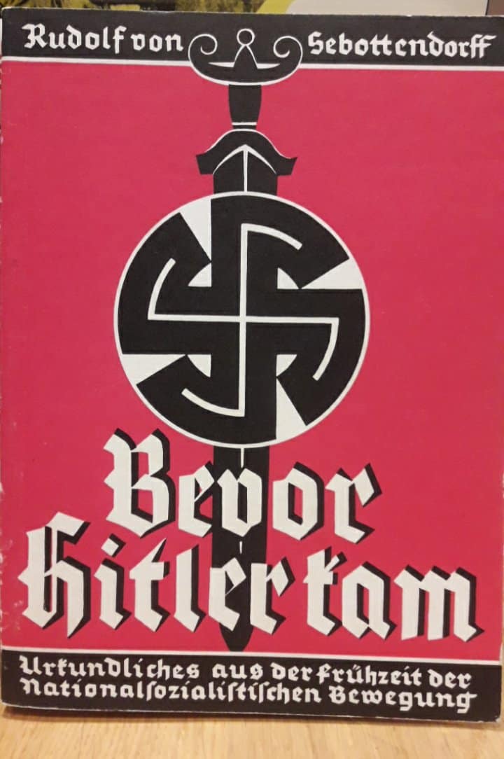 Bevor Hitler Kam - Rudolf von Sebottendorff 1933 / faksimiles 265 blz