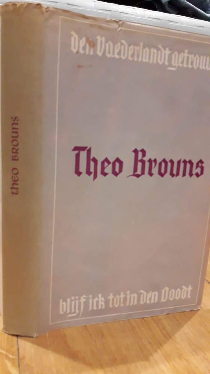 De Vaederlandt Getrouwe - Theo Brouns / 1951 - 240 blz