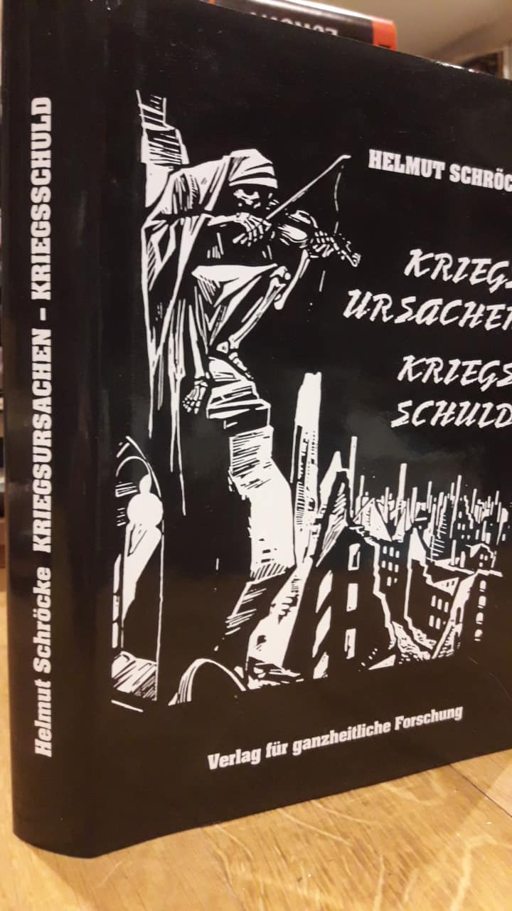 Kriegsursachen und kriegsschuld - Helmut Schrocke / 350 blz