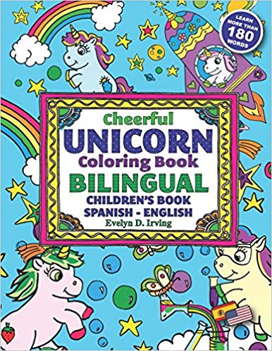 Cheerful Unicorn Bilingual Book For Kids Aprende Ingles Con Los Unicornios Spanish Dual Language Books For Kids