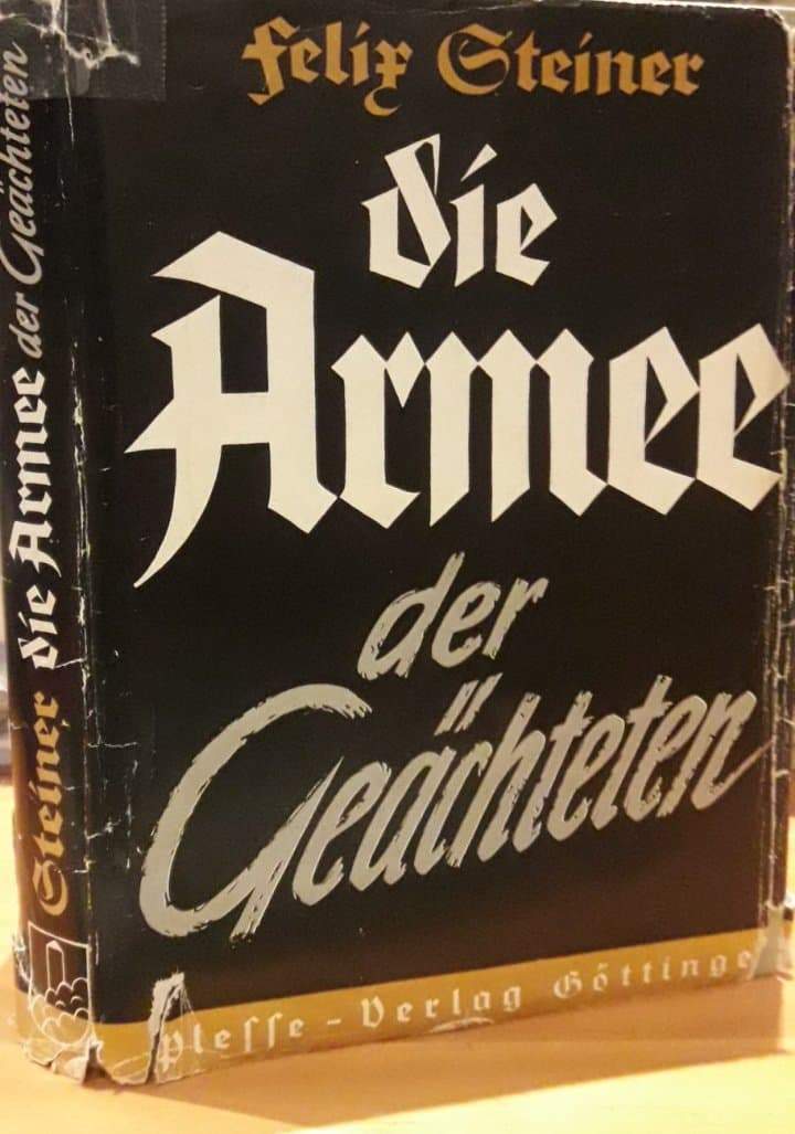 Felix Steiner - Die Armee der Geachteten - Waffen SS / 352 blz