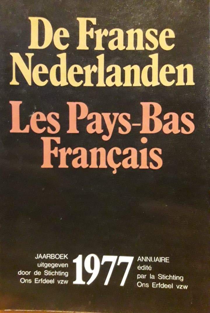 De Franse Nederlanden - Les Pays-Bas Francais / Jaarboek Ons Erfdeel 1977