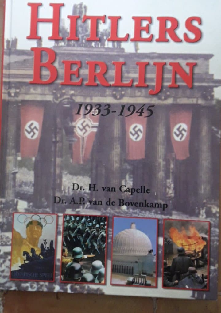 Hitlers Berlijn 1933 - 1945 / mooi fotoboek 240 blz