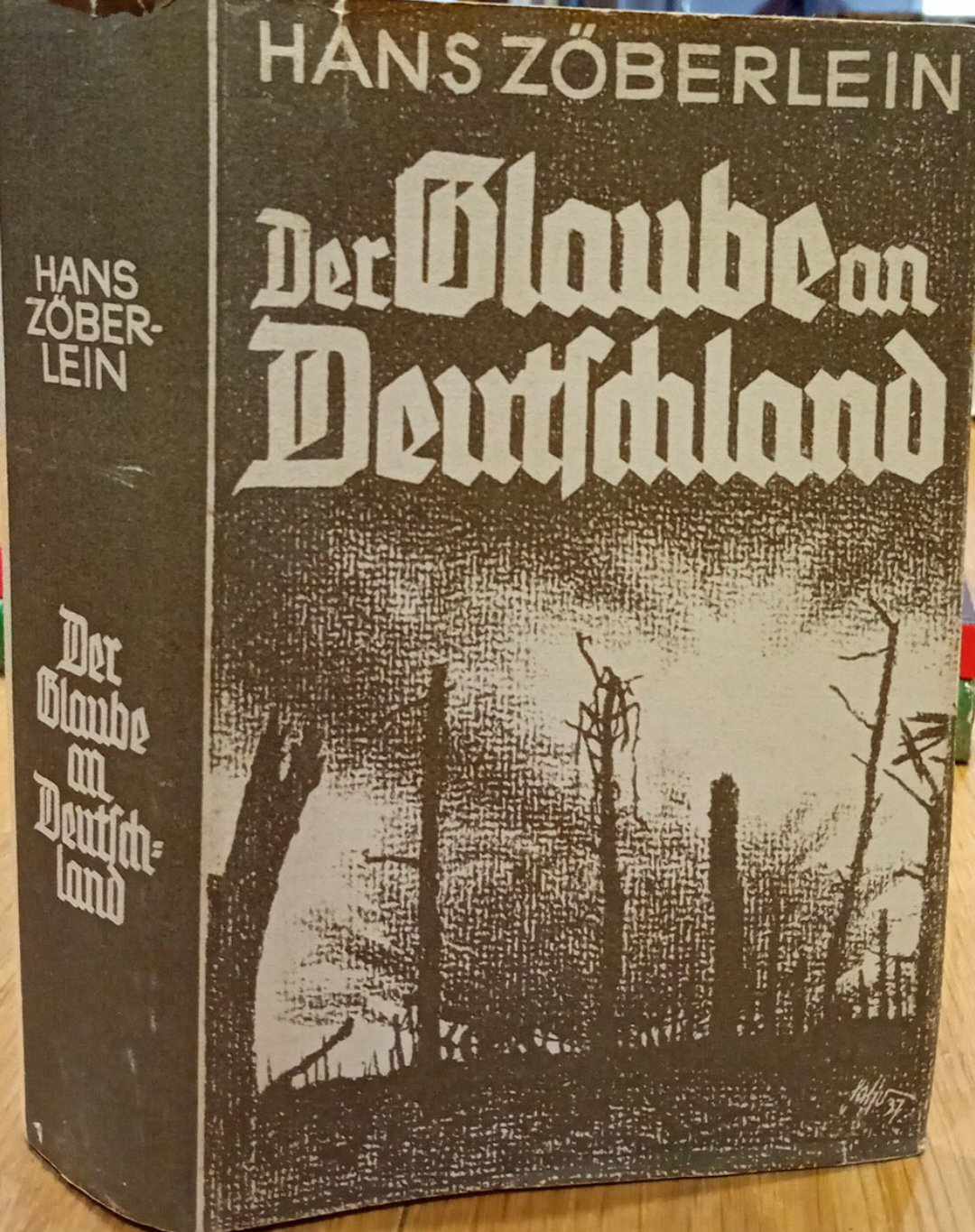 Der Glaube an Deutschland - Hans Zoberlein 1942 / 890 blz