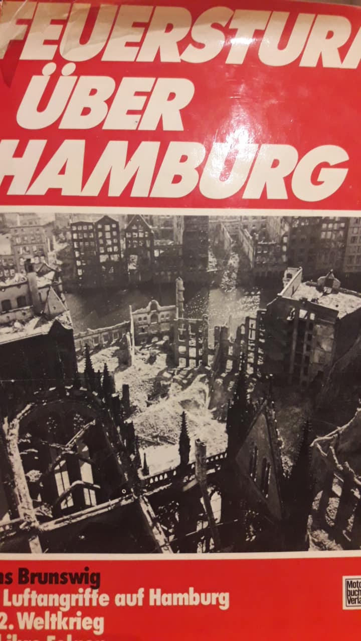 Feuerstorm uber Hamburg / goed geschiedkundig boek over de vernietiging van Hamburg.