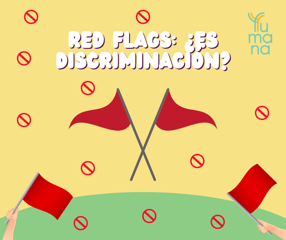 Red flags: ¿Es discriminación?