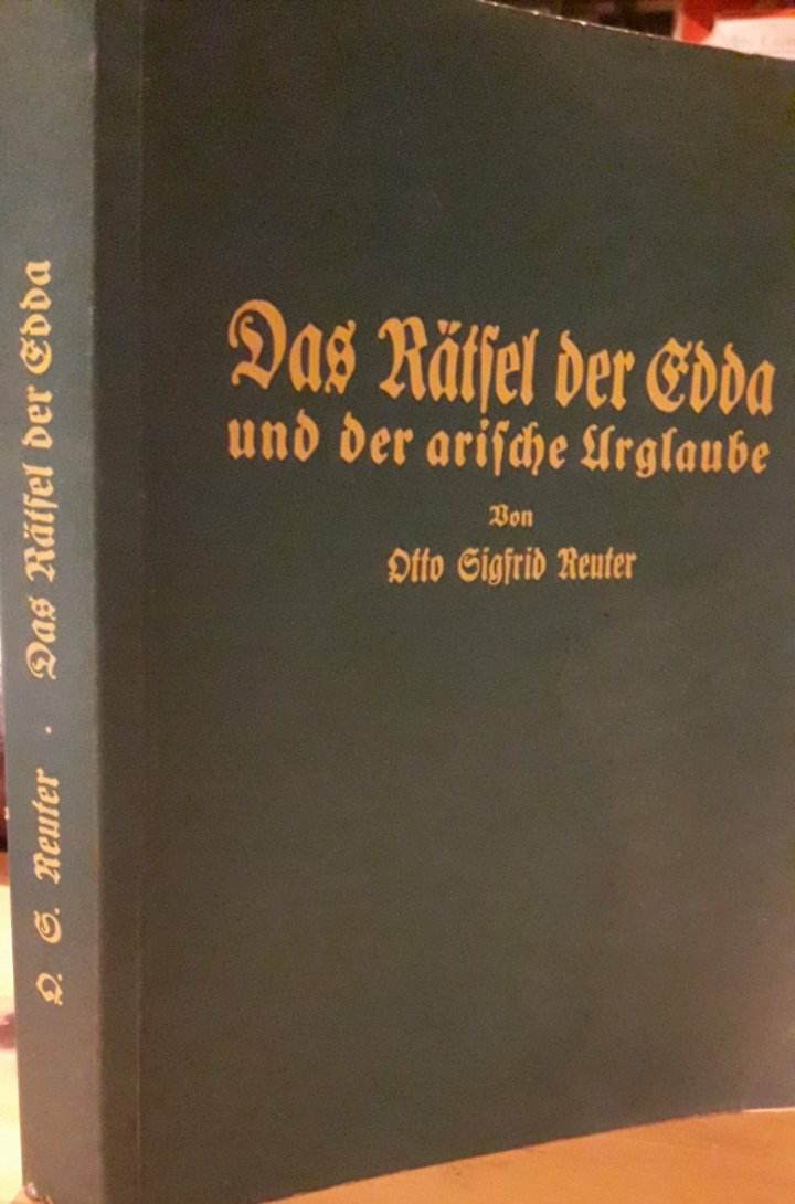 Das Ratsel der Edda und der Arische Urglaube von Otto Sigfrid Reuter / 273 blz - Faksimle