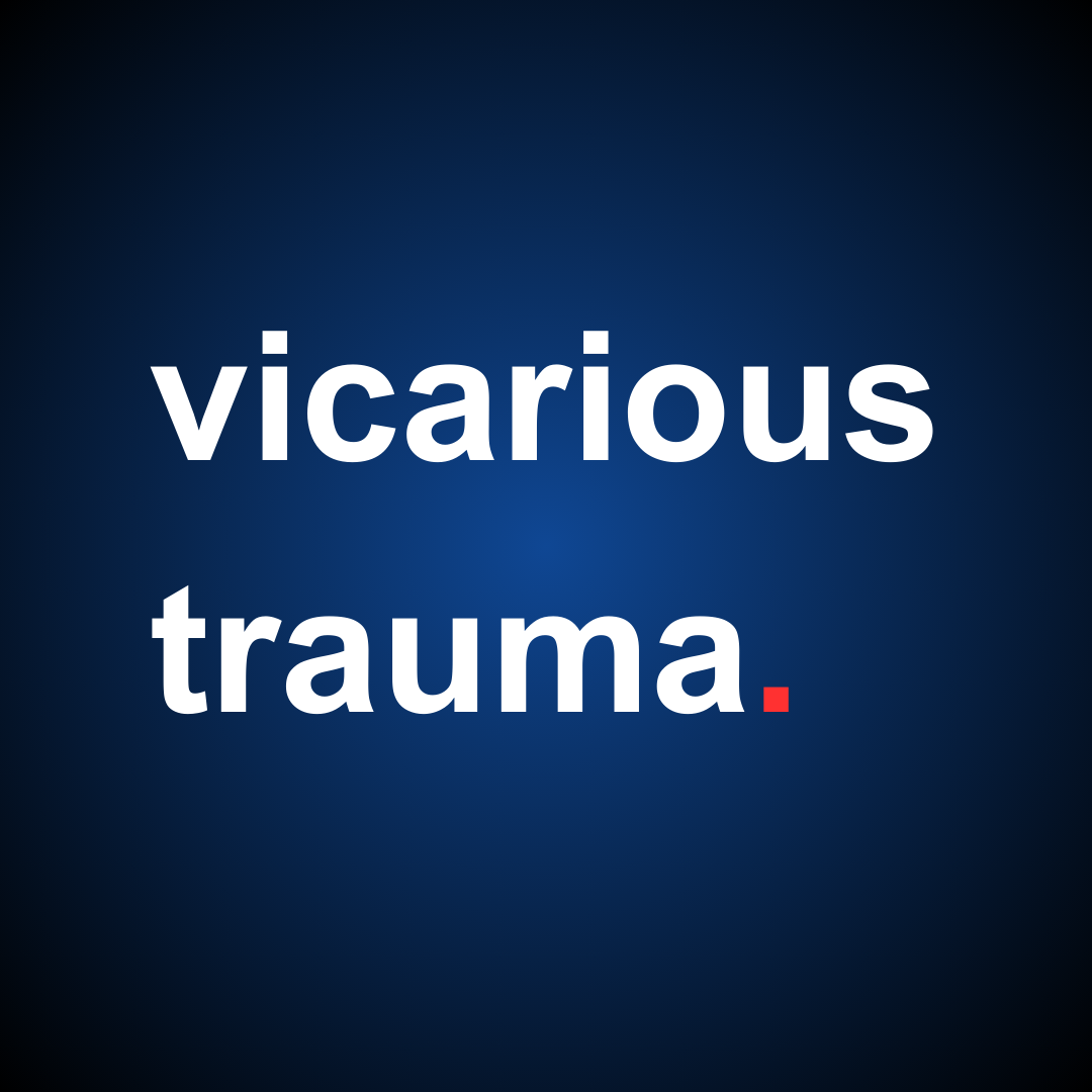 Understanding Vicarious Trauma in Social Care: Signs, Symptoms, and Self-Care Strategies