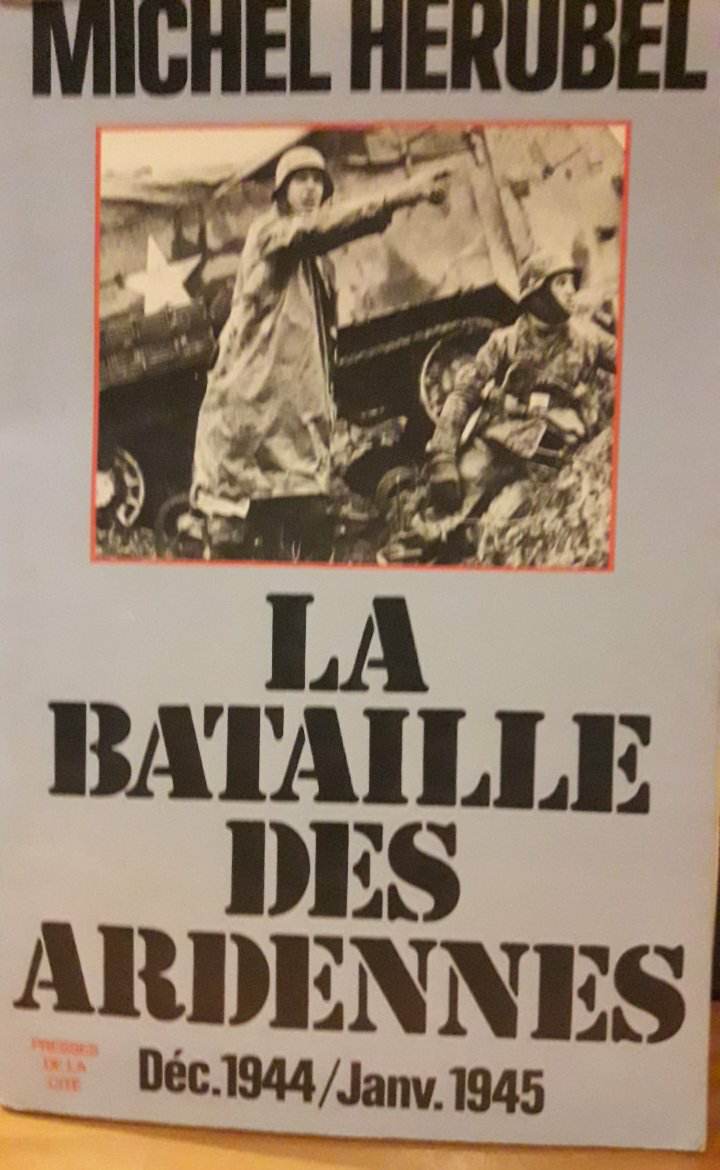 La Bataille des Ardennes december 1944 - januari 1945 - Michel Herbul / 230 blz