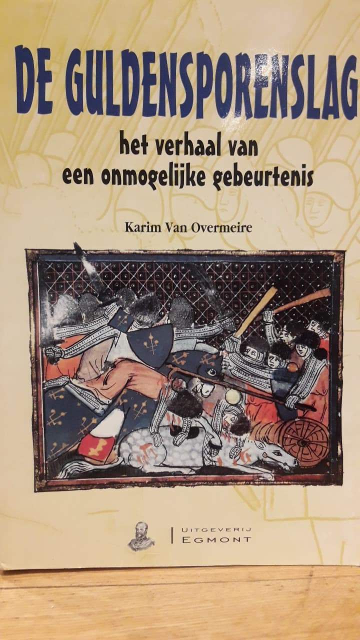 De Guldensporenslag door Karim Van Overmeire - uitgave 2002 / 320 blz