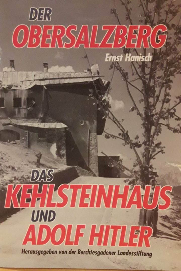 Obersalzberg - Das Kehlsteinhaus und Adolf Hitler / fotobrochure 50 blz