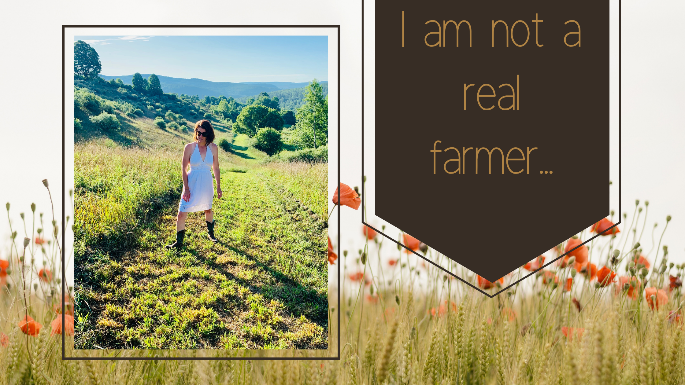 I’m not a real farmer…
