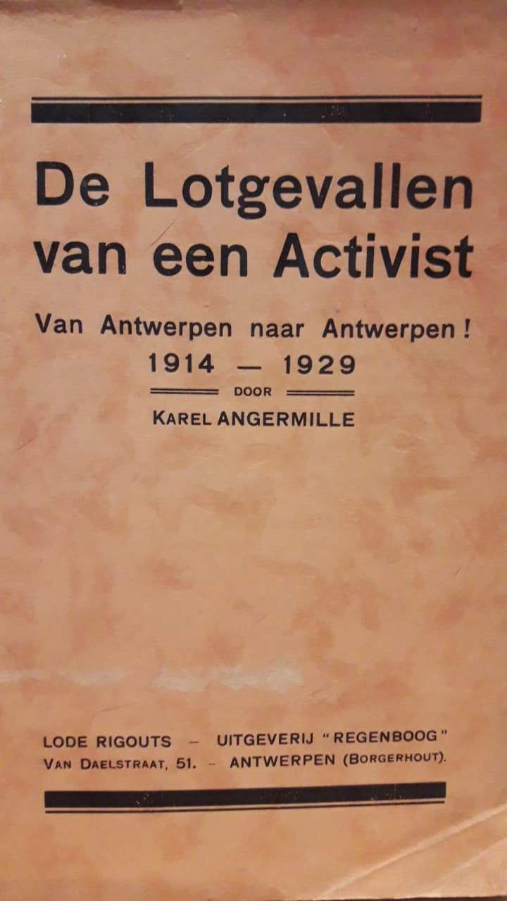 De lotgevallen van een Activist 1914 - 1929 / 434 blz