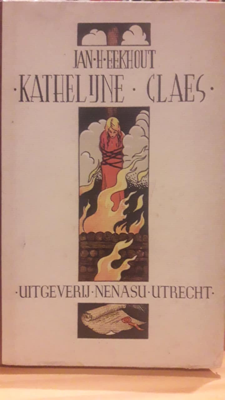 Uitgeverij NENASU Utrecht1944 - JAN EEKHOUT - Kathelijne Claes / 190 blz - Zeldzaam