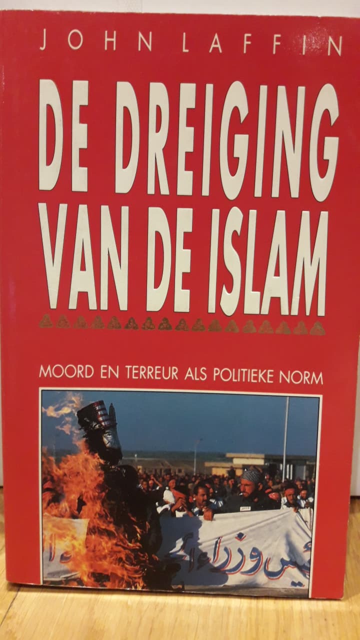 De dreiging van de Islam / Jonh Laffin - 1989
