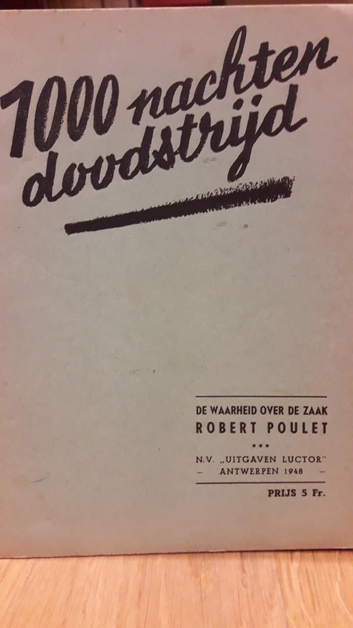 Brochure 1000 nachten doodstrijd - De waarheid over de zaak Robert Poulet / 1948