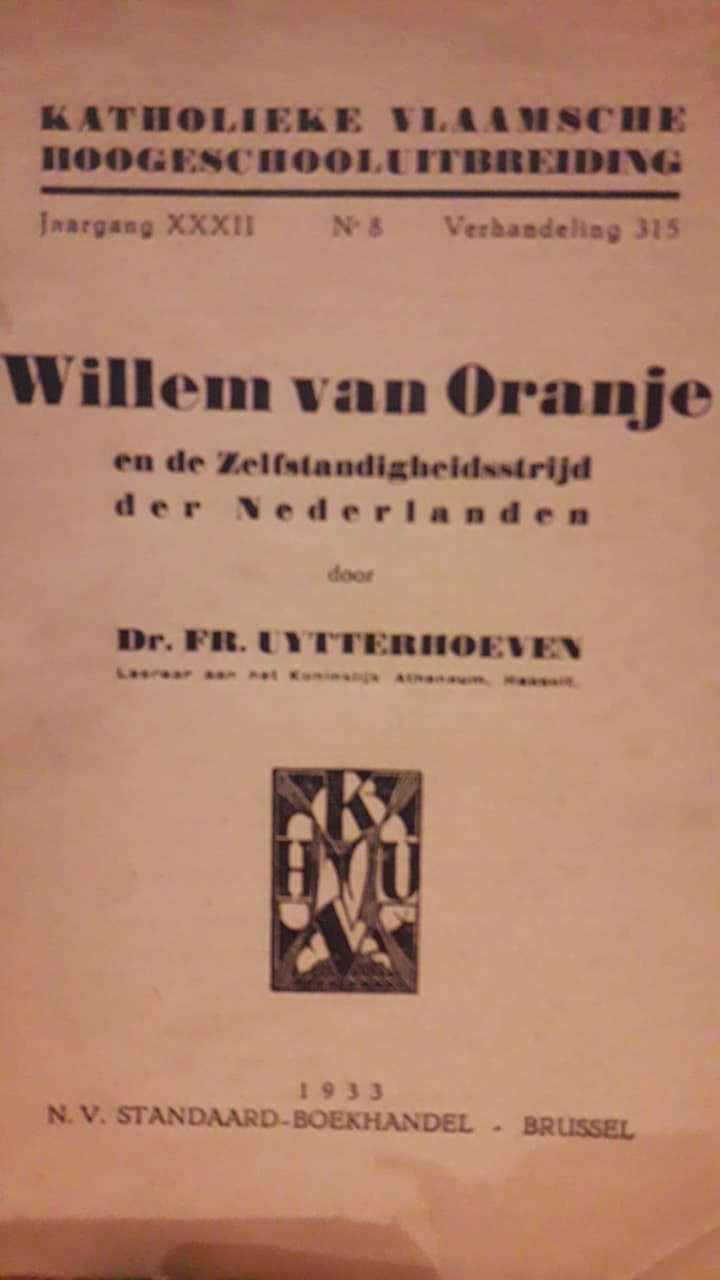 Willem van Oranje en de zelfstandigheidsstrijd der Nederlanden/ Brochure 1933 - 78 blz