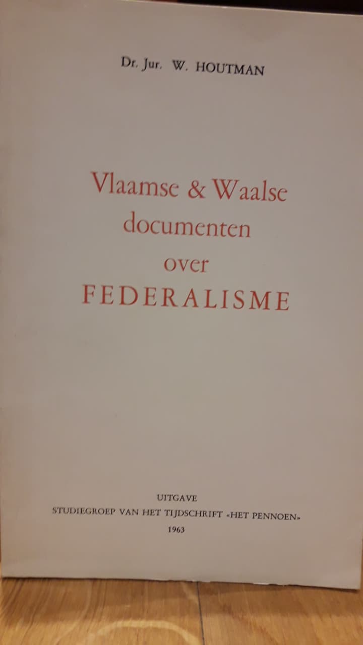 Vlaamse en Waalse documenten over Federalisme / 1963