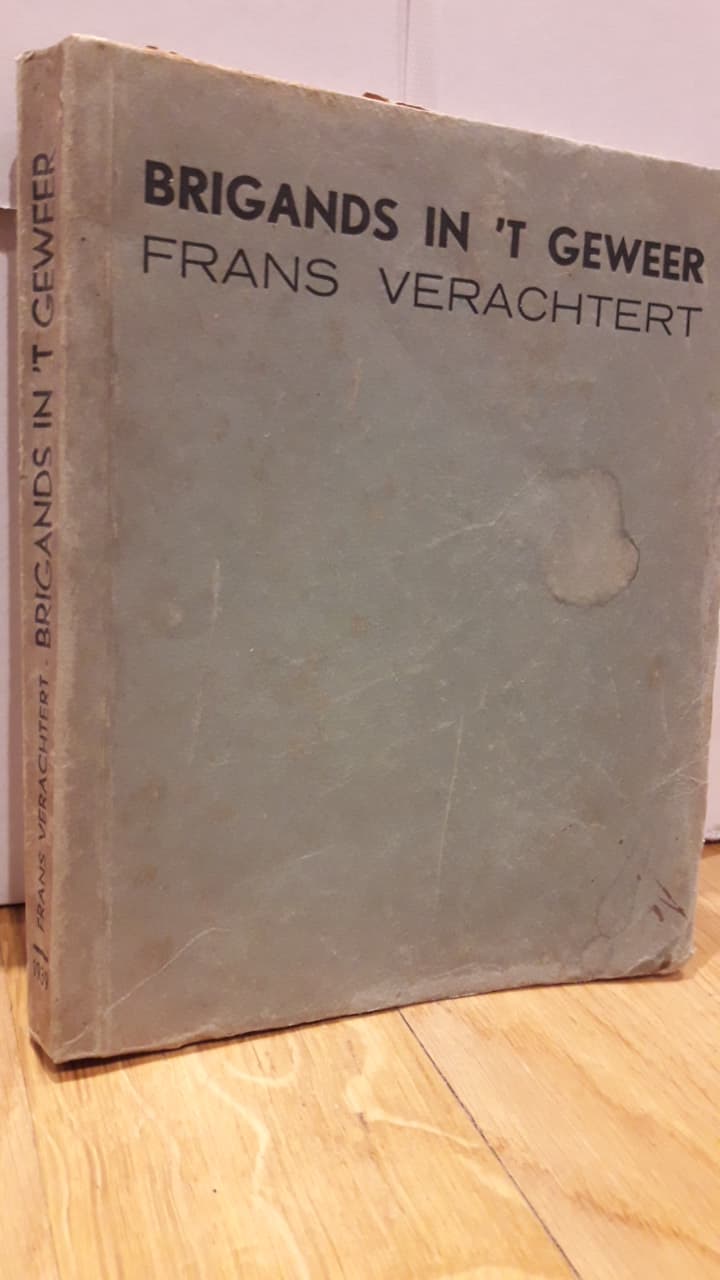 Brigands in 't geweer - boerenkrijg / Frans Verachtert  1939
