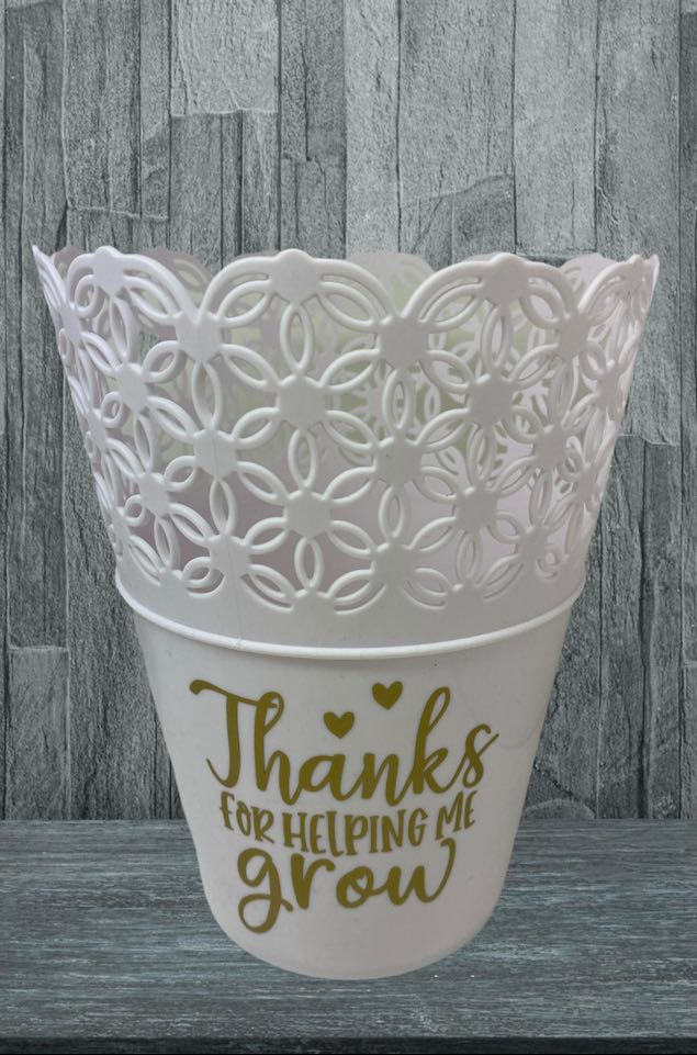 "Thanks for Helping me grow" Plant Pot