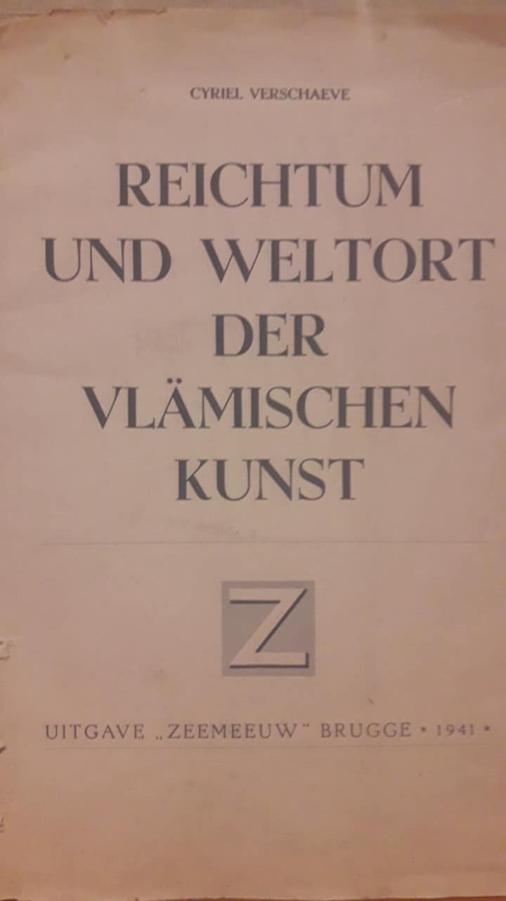 Reichtum und weltort der Vlamischen kunst - Verschaeve / Zeemeeuw 1941 - 30 blz