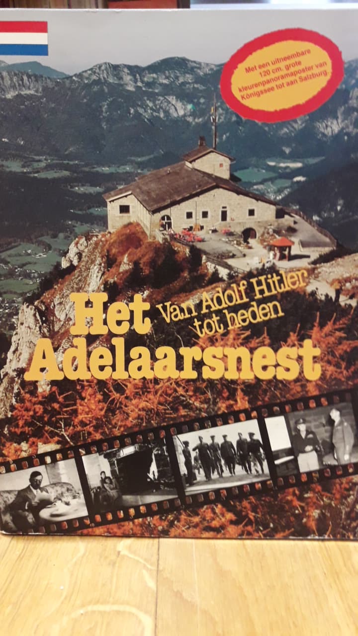 Nederlandstalig Fotobrochure - Het Adelaarsnest - Van Hitler tot heden / 80 blz glanspapier