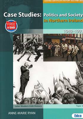 HISTORY - Case Studies Politics and Society in Northern Ireland 1949-1993