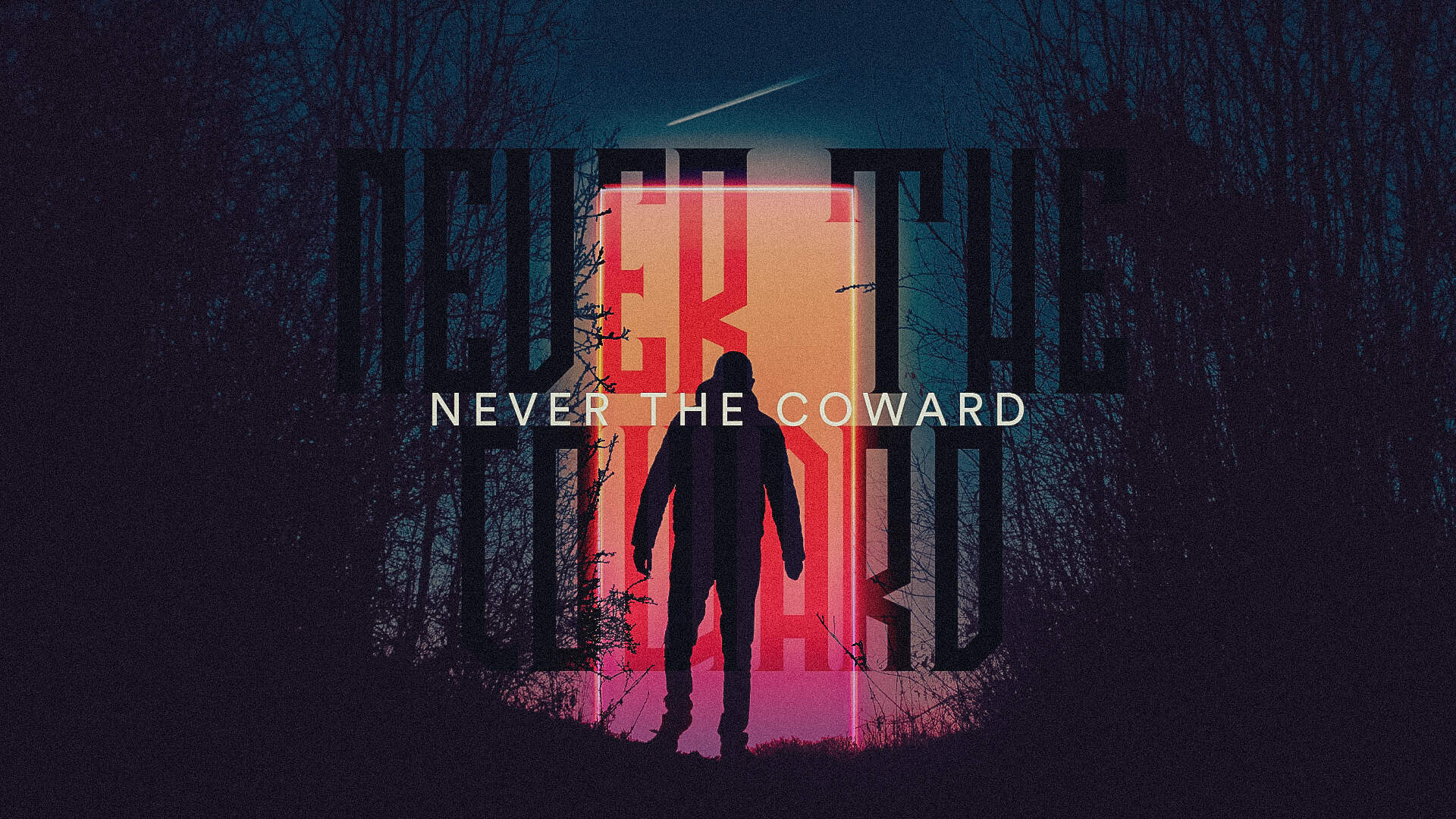 NEVER THE COWARD [OUT NOW]
