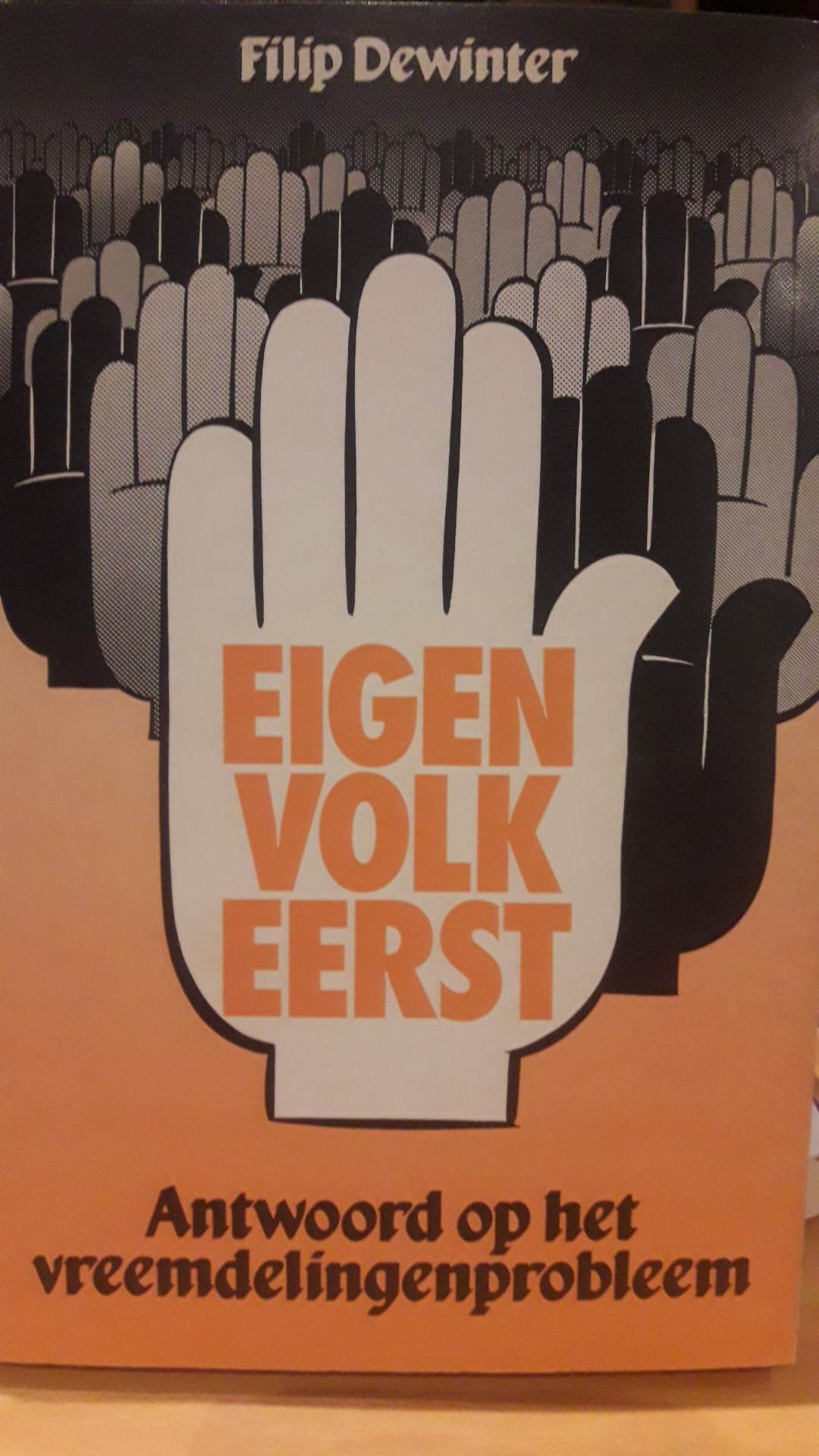 Vlaams Blok - Eigen volk eerst  - Filip De Winter / 183  blz